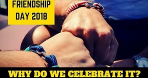 Why do we celebrate Friendship Day? | Why is Friendship Day celebrated? | Friendship Day Explained