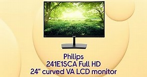 Philips 241E1SCA Full HD 24 Curved VA LCD Monitor - Black - Product Overview - Currys PC World