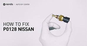 How to Fix NISSAN P0128 Engine Code in 3 Minutes [2 DIY Methods / Only $7.34]
