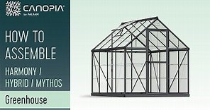 How To Assembly Greenhouse 6 Series Kits | Canopia by Palram