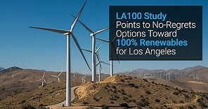 LA100 Study Points to No-Regrets Options Toward 100% Renewables for LA