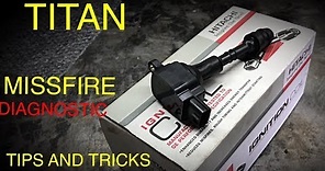 Nissan Titan Ignition Coil Replacement ( Diagnostic Tips and Tricks)