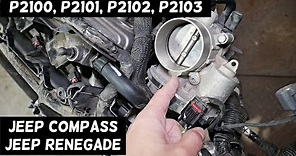 JEEP COMPASS RENEGADE CODE P2100 P2101 P02102 P2103 ELECTRIC THROTTLE CONTROL MOTOR