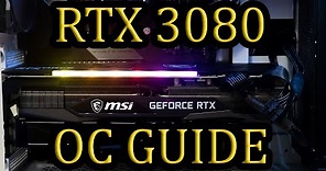 RTX 3080 Ultimate OC Guide | Easy To Follow
