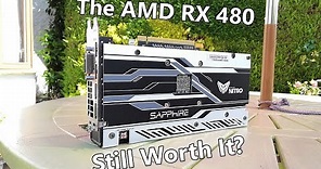 Is The AMD Radeon RX 480 Still Worth Buying in 2019?