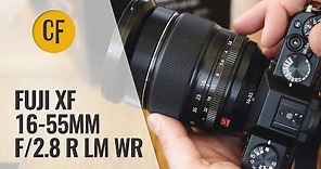 Fuji XF 16-55mm f/2.8 R LM WR lens review with samples