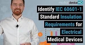 Identify IEC 60601-1 standard insulation requirements for electrical medical devices