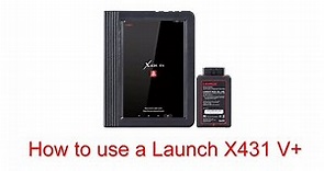How to use a Launch X431 V+