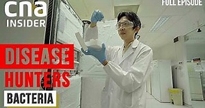 Battle Against Bacteria: A Race Against The Superbug | Disease Hunters | Part 2/3