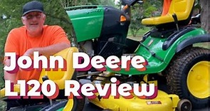 John Deere L120 Review - 20 years of service - Lawn Tractor / Mower Review