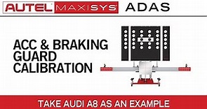 Autel Standard Frame ADAS ACC and Braking Guard Calibration Procedure Instruction