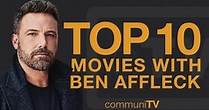 Top 10 Ben Affleck Movies