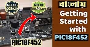 PIC Microcontroller Course | Lesson 1 - Getting Started with MPLAB X and PIC18F452 Microcontroller