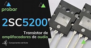 Probar transistor 2SC5200 | Transistor de amplificadores de audio 🔊