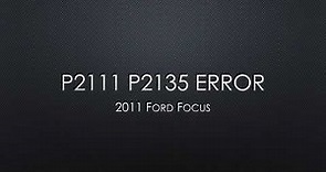 P2111 P2135 Code Ford Focus 2011 TPS Sensor Fix