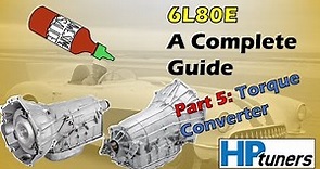 Complete Guide to Tuning the 6L80E Transmission - Part 5 TCC Lock Up
