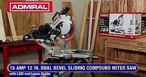 Admiral 12 In. Dual-Bevel Sliding Compound Miter Saw With LED & Laser Guide - Item 64686