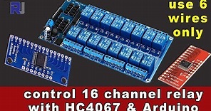Home Automation: Control 16 channel relay with CD74HC4067 Multiplexer and Arduino with 6 wires