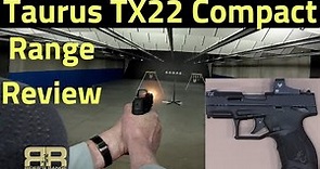 Taurus TX22 Compact Range Review