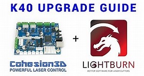 K40 upgrade guide - Cohesion3D LaserBoard + Lightburn