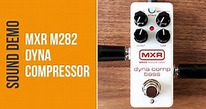 MXR M282 Dyna Comp Bass Compressor (no talking)