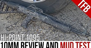 The Hi-Point 1095 10mm Carbine Review and Mud Test: The Best Pistol Caliber Carbine (For the Money)