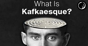 What Is Kafkaesque? - The Philosophy of Franz Kafka