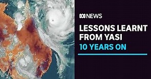 How Yasi — the mother of all cyclones — improved Queensland s natural disaster response | ABC News