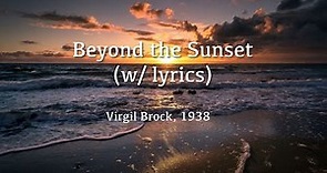 Beyond the Sunset (with lyrics)