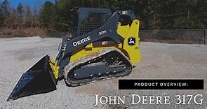 John Deere 317G Product Overview