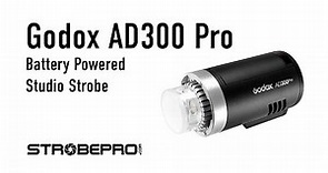 Godox AD300 Pro TTL Battery Strobe - Complete Walkthrough