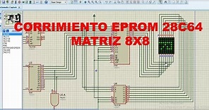 CORRIMIENTO MATRIZ 8X8 EPROM 28C64 (PROTEUS) _APRENDIENDO ELECTRONICA 2018