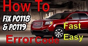 How To Fix Engine Code P0118 And P0119 On 2013 GMC Acadia!