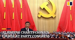 Xi Jinping charts China’s future course at 20th party congress
