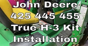 John Deere 425 445 455 H-3 Kit Installation