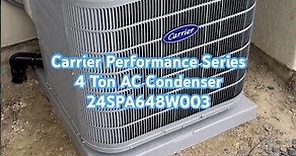 Carrier Performance Series 4 Ton AC Condenser- 24SPA648W003 #carrier #carrierac #airconditioning