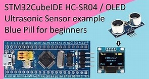 43. STM32CubeIDE Ultrasonic Distance Sensor. HC-SR04 / OLED with STM32F103C8T6