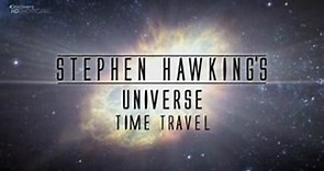 Stephen Hawking-into the Universe-ep.2-Time travel