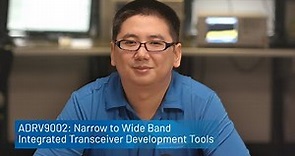 ADRV9002: Narrow to Wide Band Integrated Transceiver Development Tools