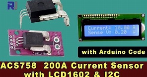 Measure current with ACS758 Current Sensor and LCD1602-I2C with Arduino