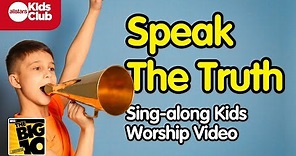 SPEAK THE TRUTH | Christian Music Lyric Video for Kids | 10 Commandments