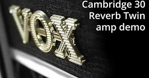 Vox Cambridge 30 Reverb Twin (V9320) amp demo
