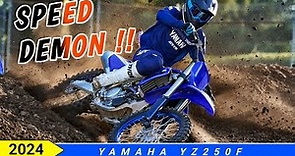 2024 Yamaha YZ250F: Pushing the Limits