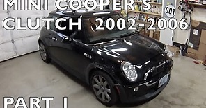 2002-06 MINI Cooper S Clutch Replacement Part 1 of 2