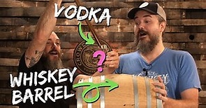 what happens to VODKA in a WHISKEY BARREL???