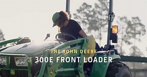 The 300E Front Loader Overview | John Deere Compact Tractors