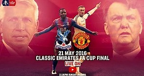 Crystal Palace 1-2 Manchester United (AET) | Full Match | Emirates FA Cup Classic | FA Cup 2015/16
