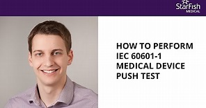 How to Perform an IEC-60601-1 Medical Device Push Test