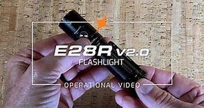 Fenix E28R V2.0 Rechargeable EDC Flashlight - Operational and Features Demonstration