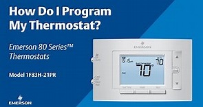 80 Series - 1F83H-21PR - How Do I Program My Thermostat